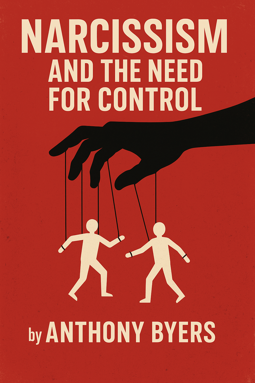 Understanding Narcissism and Control