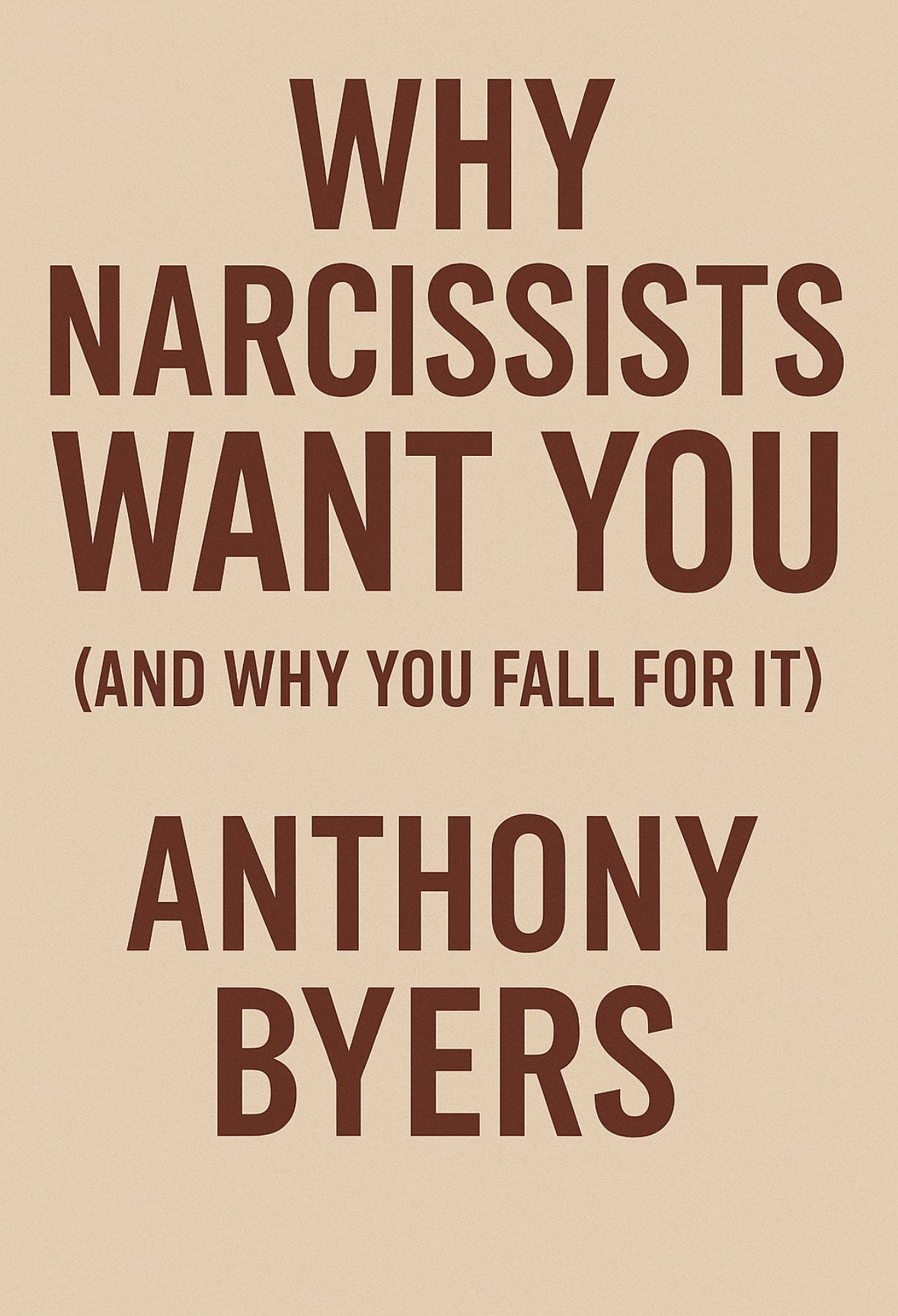 Why Narcissists want you and Why You fall for it
