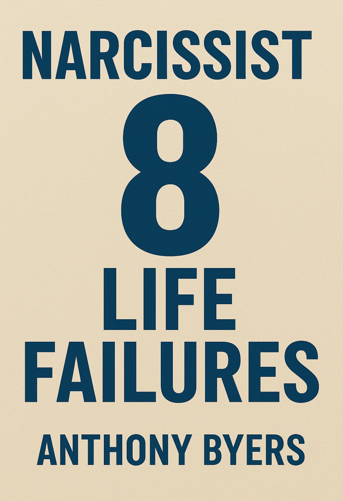 Narcissist 8 Life Failures
