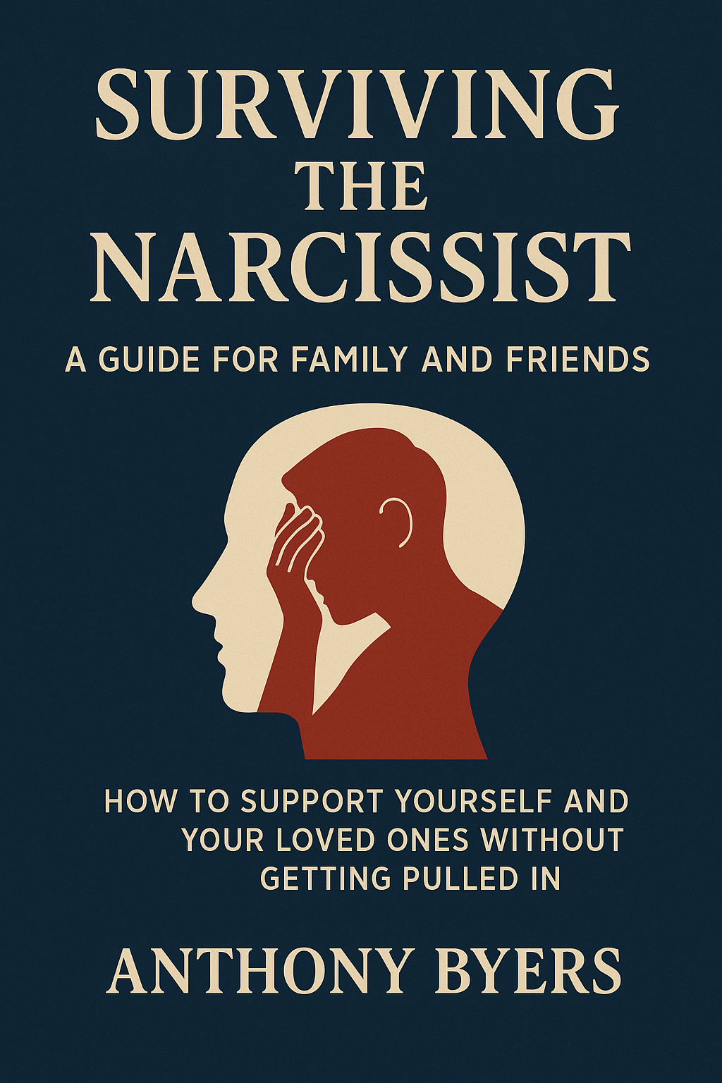 A Guide for Family and Friends for Dealing with Narcissistic relationship