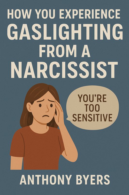 How You Experience Gaslighting from a Narcissist
