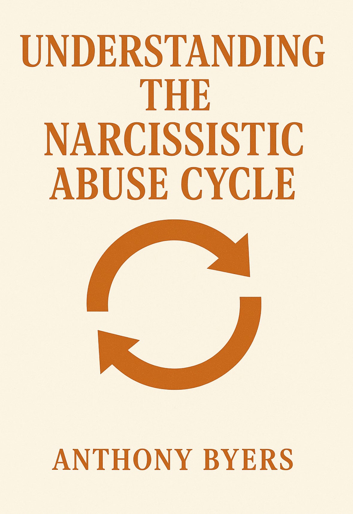 Understanding the Narcissistic Abuse Cycle