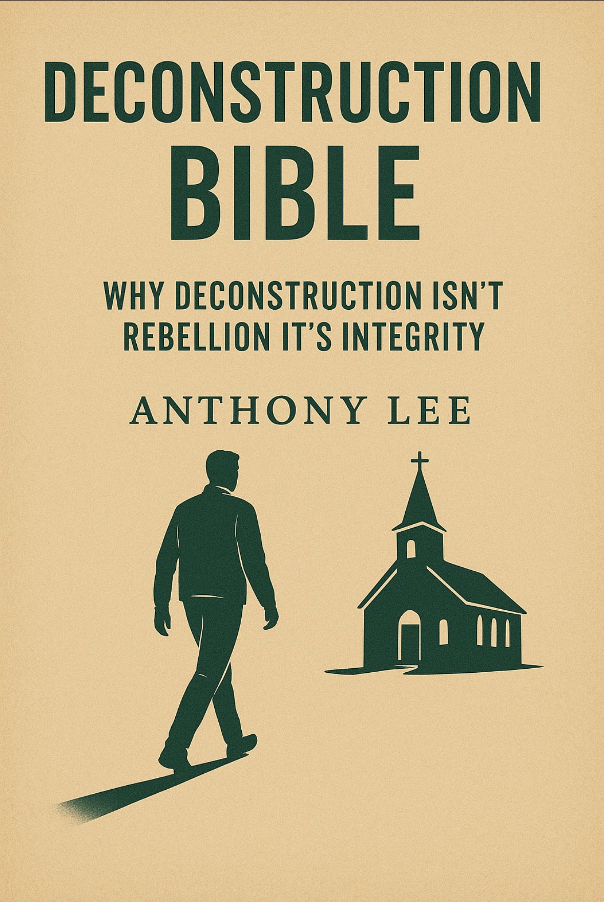 Deconstruction Bible Part Two: Why Deconstruction isn't rebellion it's integrity