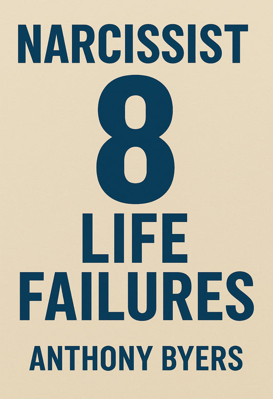Narcissist 8 Life Failures