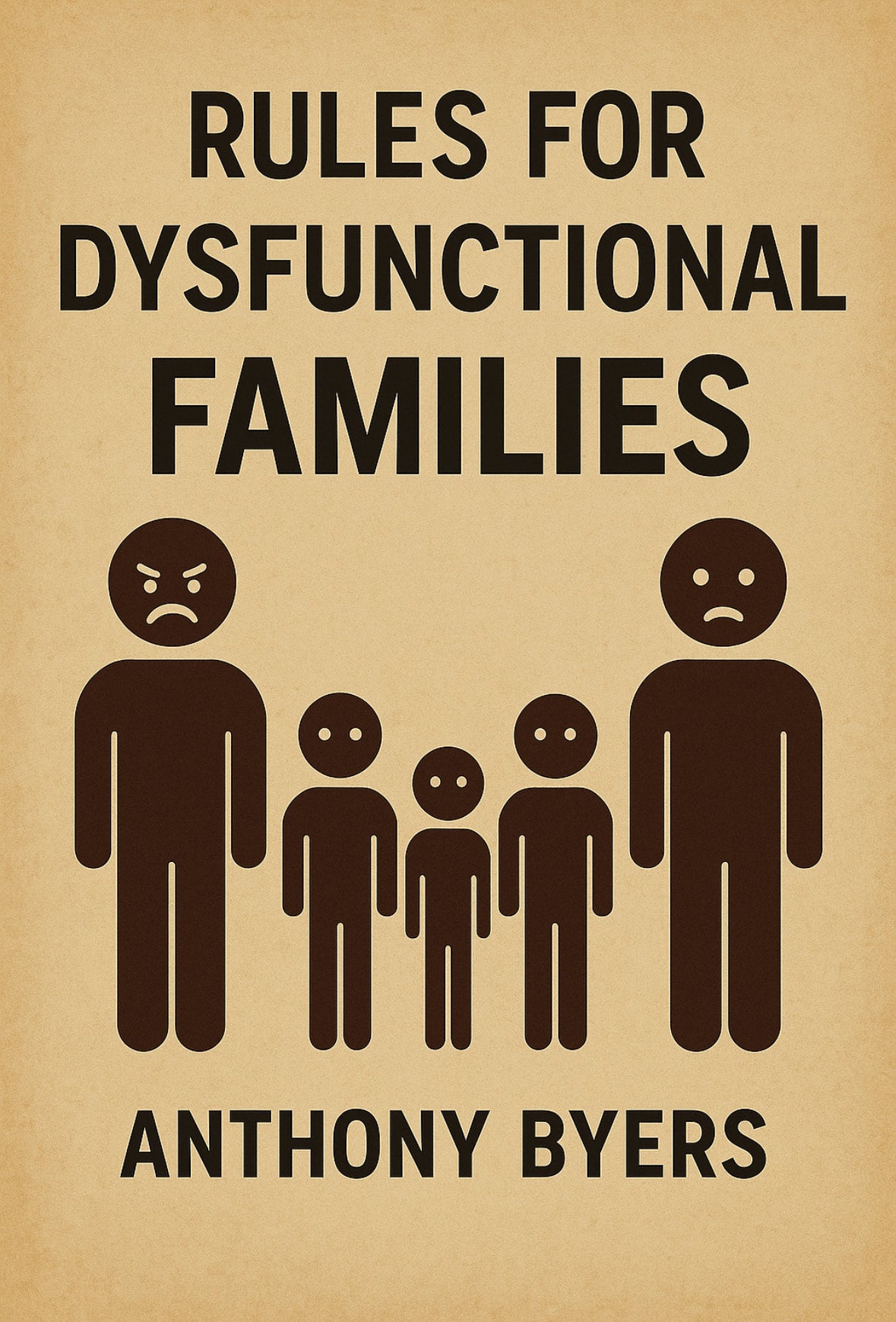 Rules for  Dysfunctional Families