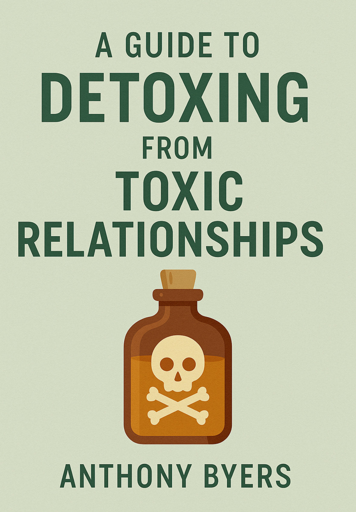 A Guide to Detoxing from Toxic Relationships
